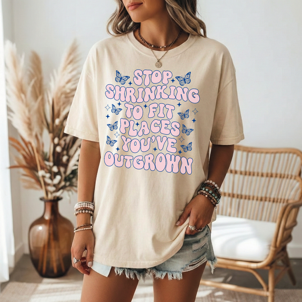Stop Shrinking to Fit In Tee